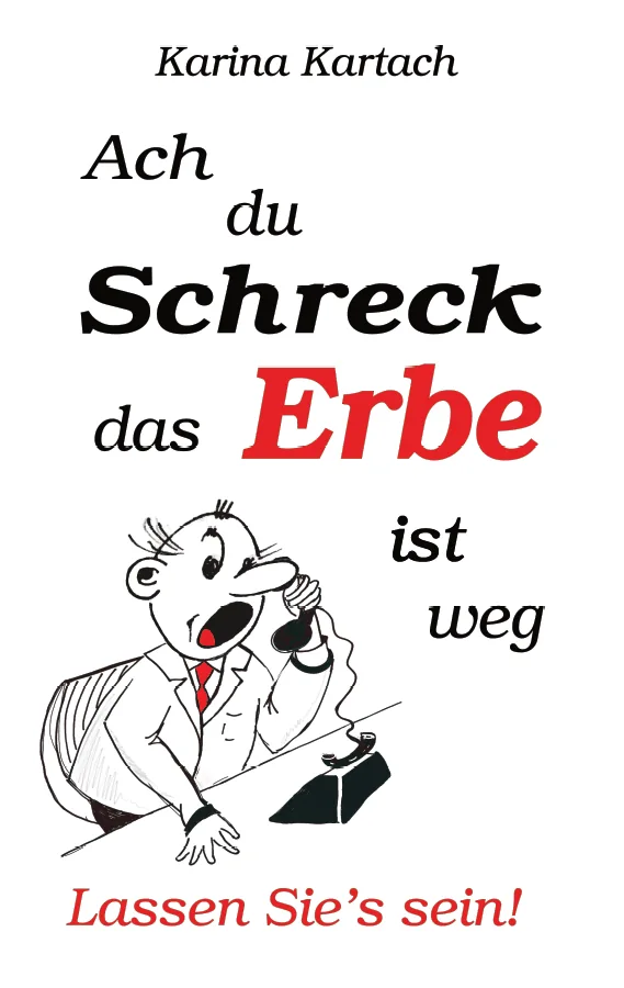 Cover von Ach du Schreck, das Erbe ist weg